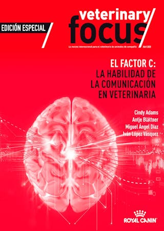 Especial Gestión El factor C: La habilidad de La Comunicación en veterinaria